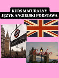 KURS MATURALNY JĘZYK ANGIELSKI PODSTAWA