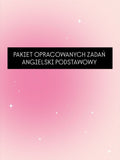 Pakiet opracowanych zadań matura podstawowa angielski